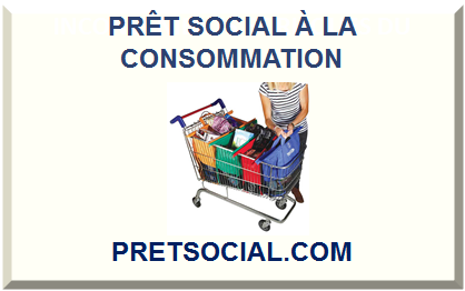 PRÊT SOCIAL À LA CONSOMMATION 2023